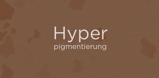 Hyperpigmentierung